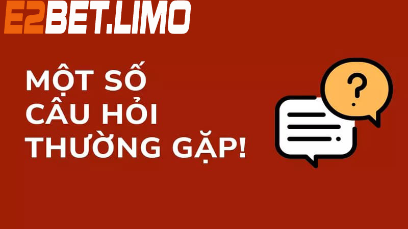 Một số câu hỏi thường gặp